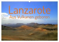 Produktbild: Lanzarote Aus Vulkanen geboren (Wandkalender 2026 DIN A2 quer), CALVENDO Monatskalender
