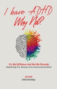 Produktbild: I Have ADHD, Why Not?