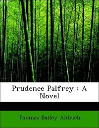 Produktbild: Aldrich, T: Prudence Palfrey : A Novel