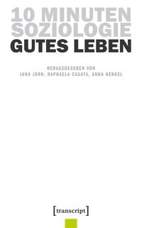 Produktbild: 10 Minuten Soziologie: Gutes Leben