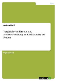 Produktbild: Vergleich von Einsatz- und Mehrsatz-Training im Krafttraining bei Frauen