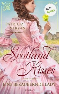 Produktbild: Scotland Kisses - Eine bezaubernde Lady