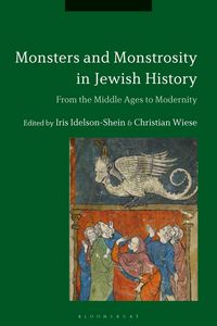 Produktbild: Monsters and Monstrosity in Jewish History