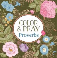 Produktbild: Color & Pray: Proverbs (Keepsake Coloring Books)