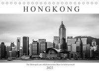 Produktbild: Hongkong - Die Metropole am s&uuml;dchinesischen Meer in Schwarzwei&szlig; (Tischkalender 2022 DIN A5 quer)