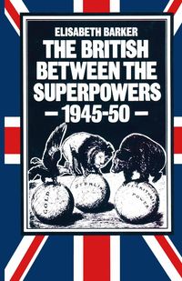 Produktbild: The British between the Superpowers, 1945-50