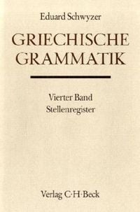 Produktbild: Griechische Grammatik Bd. 4: Stellenregister