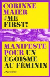 Produktbild: #Mefirst ! : manifeste pour un &eacute;go&iuml;sme au f&eacute;minin