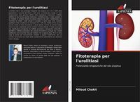 Produktbild: Fitoterapia per l'urolitiasi