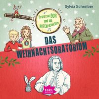 Produktbild: Professor Dur und die Notendetektive 2. Das Weihnachtsoratorium