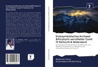Produktbild: Endosymbiotisches Archaeal &Porphyrin vermittelter Covid 19 Herkunft & Widerstand