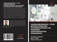Produktbild: Uwarunkowania I Stan Bezpiecze&iquest;stwa &iquest;ywno&iquest;ciowego Na Poziomie Gospodarstwa Domowego