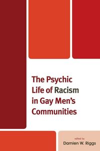 Produktbild: Psychic Life of Racism in Gay Men's Communities