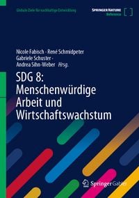 Produktbild: SDG 8: Menschenwürdige Arbeit und Wirtschaftswachstum