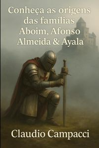 Produktbild: Conhe&ccedil;a As Origens Das Fam&iacute;lias Aboim, Afonso, Almeida & Ayala