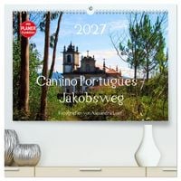 Produktbild: Camino Portugues - Jakobsweg (hochwertiger Premium Wandkalender 2027 DIN A2 quer), Kunstdruck in Hochglanz