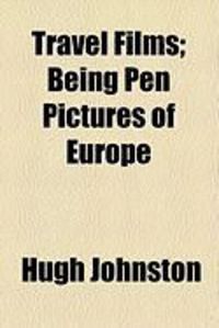 Produktbild: Travel Films; Being Pen Pictures of Europe