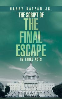 Produktbild: The Script of The Final Escape In Three Acts
