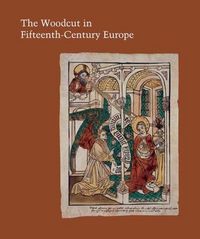 Produktbild: Parshall, P: Woodcut in Fifteeth-Century Europe