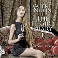 Bild vom Artikel The It Girl Diary 1 | Erotic Novel vom Autor Valerie Nilon