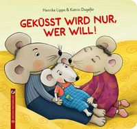 Produktbild: Gek&uuml;sst wird nur, wer will!