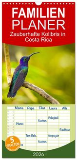 Produktbild: Familienplaner 2026 - Zauberhafte Kolibris in Costa Rica mit 5 Spalten (Wandkalender, 21 x 45 cm) CALVENDO