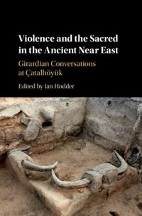 Produktbild: Violence and the Sacred in the Ancient Near East