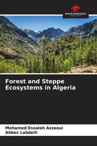 Produktbild: Forest and Steppe Ecosystems in Algeria
