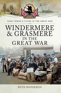 Produktbild: Windermere & Grasmere in the Great War