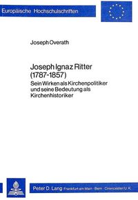 Bild vom Artikel Joseph Ignaz Ritter (1787 - 1857) vom Autor Joseph Overath