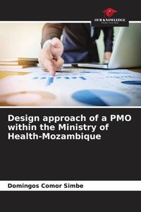 Produktbild: Design approach of a PMO within the Ministry of Health-Mozambique