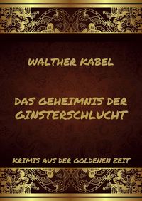Produktbild: Das Geheimnis der Ginsterschlucht