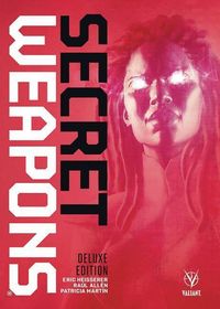 Produktbild: Heisserer, E: Secret Weapons Deluxe Edition
