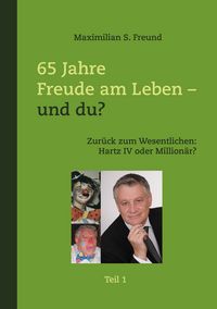 Produktbild: 65 Jahre Freude am Leben - und Du? Teil I