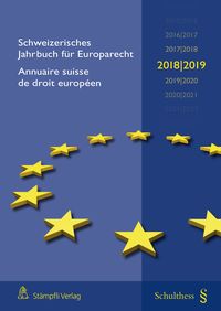 Produktbild: Schweizerisches Jahrbuch f&uuml;r Europarecht 2018/2019 / Annuaire suisse de droit europ&eacute;en