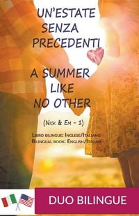 Produktbild: A Summer Like No Other / Un'estate senza precedenti (Libro bilingue