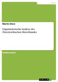 Produktbild: Organisatorische Analyse des &Ouml;sterreichischen Skiverbandes