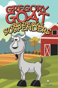 Produktbild: Gregory Goat and the Blue Suspenders
