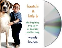 Bild vom Artikel Haatchi & Little B: The Inspiring True Story of One Boy and His Dog vom Autor Wendy Holden