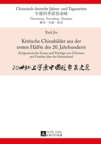 Produktbild: Kritische Chinabilder aus der ersten Haelfte des 20. Jahrhunderts