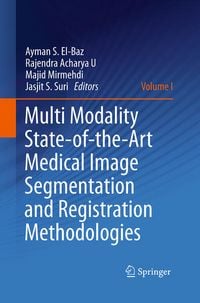 Produktbild: Multi Modality State-of-the-Art Medical Image Segmentation and Registration Methodologies