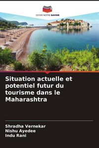 Produktbild: Situation actuelle et potentiel futur du tourisme dans le Maharashtra