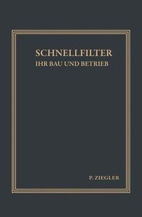 Produktbild: Schnellfilter ihr Bau und Betrieb