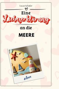 Produktbild: Eine Liebeserkl&auml;rung an die Meere