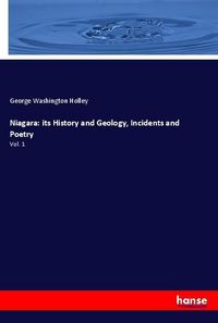 Produktbild: Niagara: its History and Geology, Incidents and Poetry