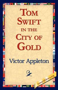 Produktbild: Tom Swift In The City Of Gold