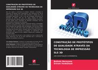Produktbild: Constru&ccedil;&atilde;o De Prot&oacute;tipos De Qualidade Atrav&eacute;s Da Tecnologia De Impress&atilde;o Sls 3d