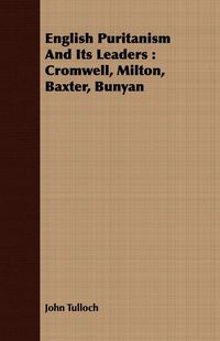 Produktbild: English Puritanism And Its Leaders