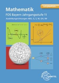 Produktbild: Mathematik FOS Bayern Jgst. 11 - Richtung ABU, G, S, W, GH, IW