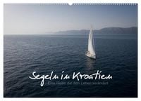 Produktbild: Segeln in Kroatien (Wandkalender 2027 DIN A2 quer), CALVENDO Monatskalender